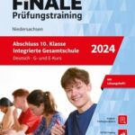 FiNALE Prüfungstraining Abschluss Integrierte Gesamtschule Niedersachsen. Deutsch 2024