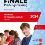 FiNALE Prüfungstraining Abschluss 10. Klasse Realschule Niedersachsen. Deutsch 2024