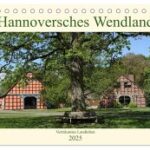 Hannoversches Wendland Verträumtes Landleben (Tischkalender 2025 DIN A5 quer), CALVENDO Monatskalender