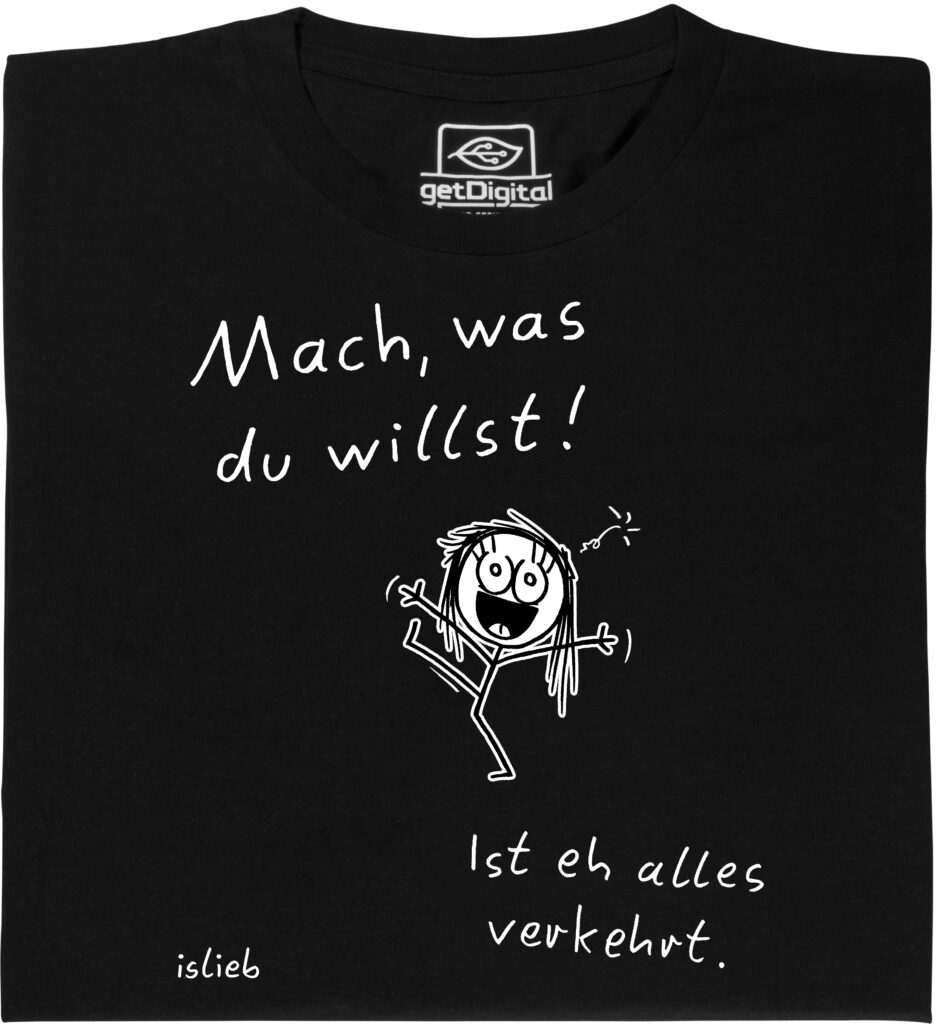 20732TShirt_vorne2machwasduwillst