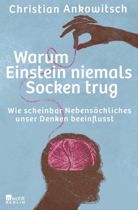 Warum Einstein niemals Socken trug*