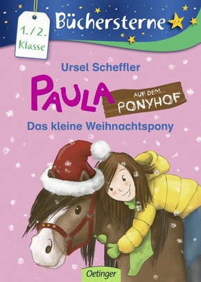 Paula auf dem Ponyhof. Das kleine Weihnachtspony
