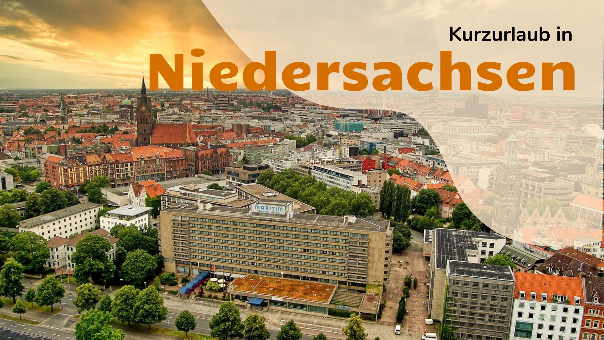 Niedersachsen kurz & gut Ihr Miniurlaub wartet!
