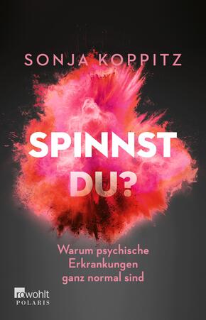 Spinnst du?*