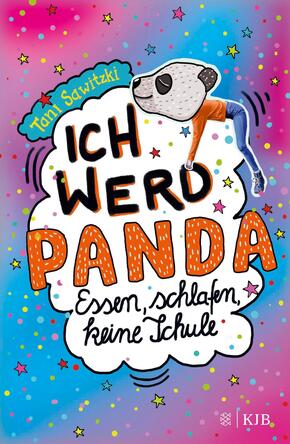 Ich werd Panda (Essen, schlafen, keine Schule)*
