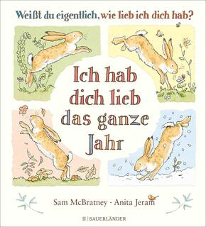 Weißt du eigentlich, wie lieb ich dich hab? Ich hab dich lieb das ganze Jahr*