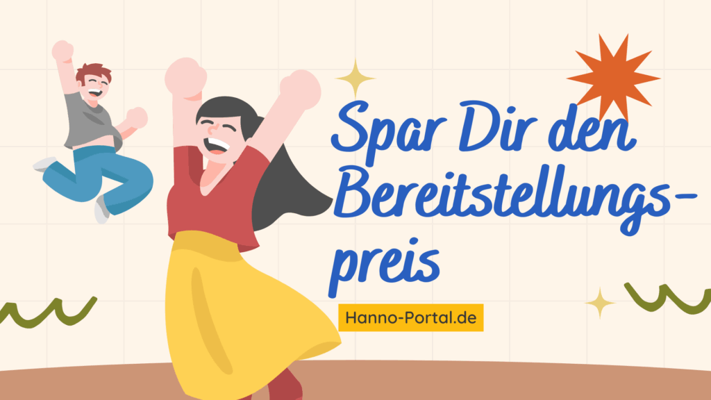 Spar Dir den Bereitstellungspreis