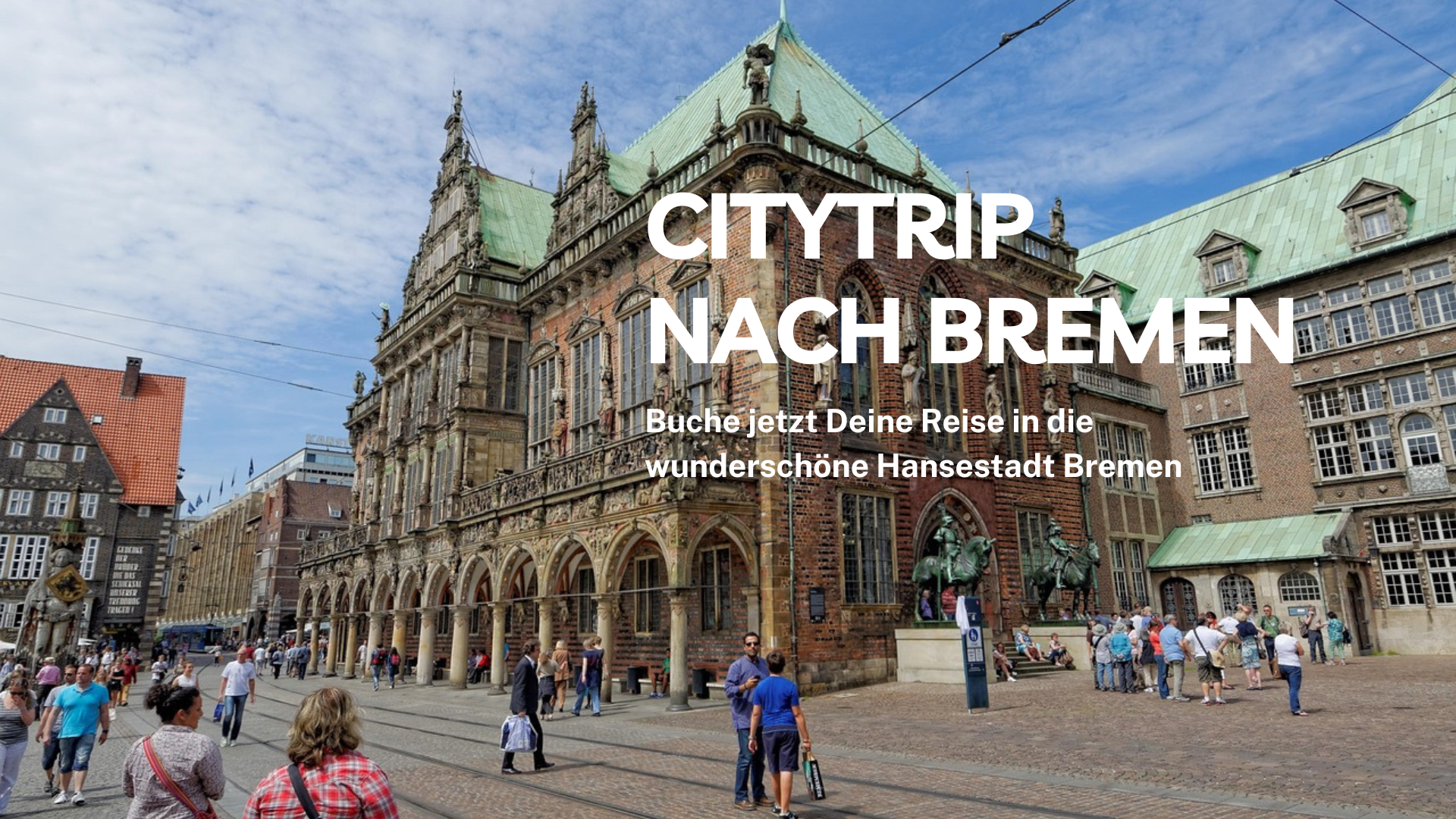 Dein City-Trip nach Bremen