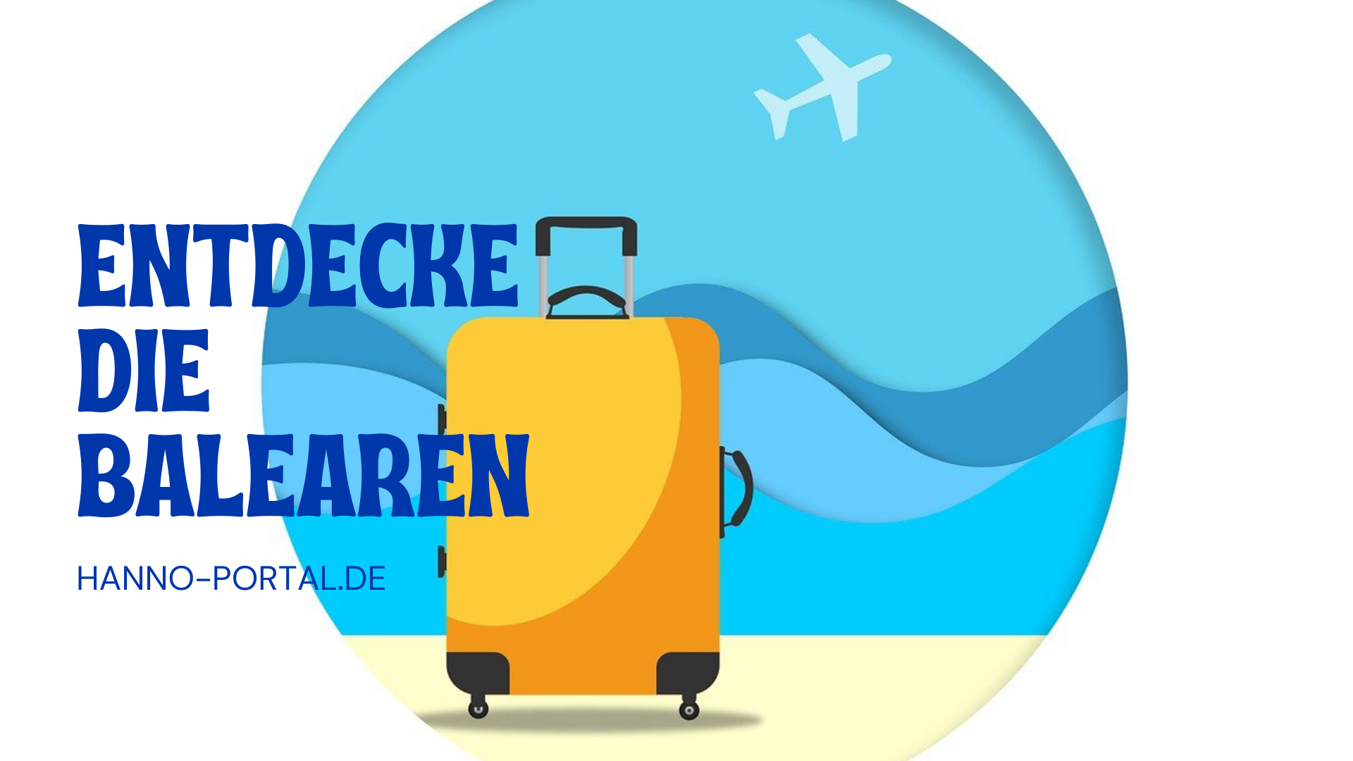Warum die Balearen eine Reise wert sind