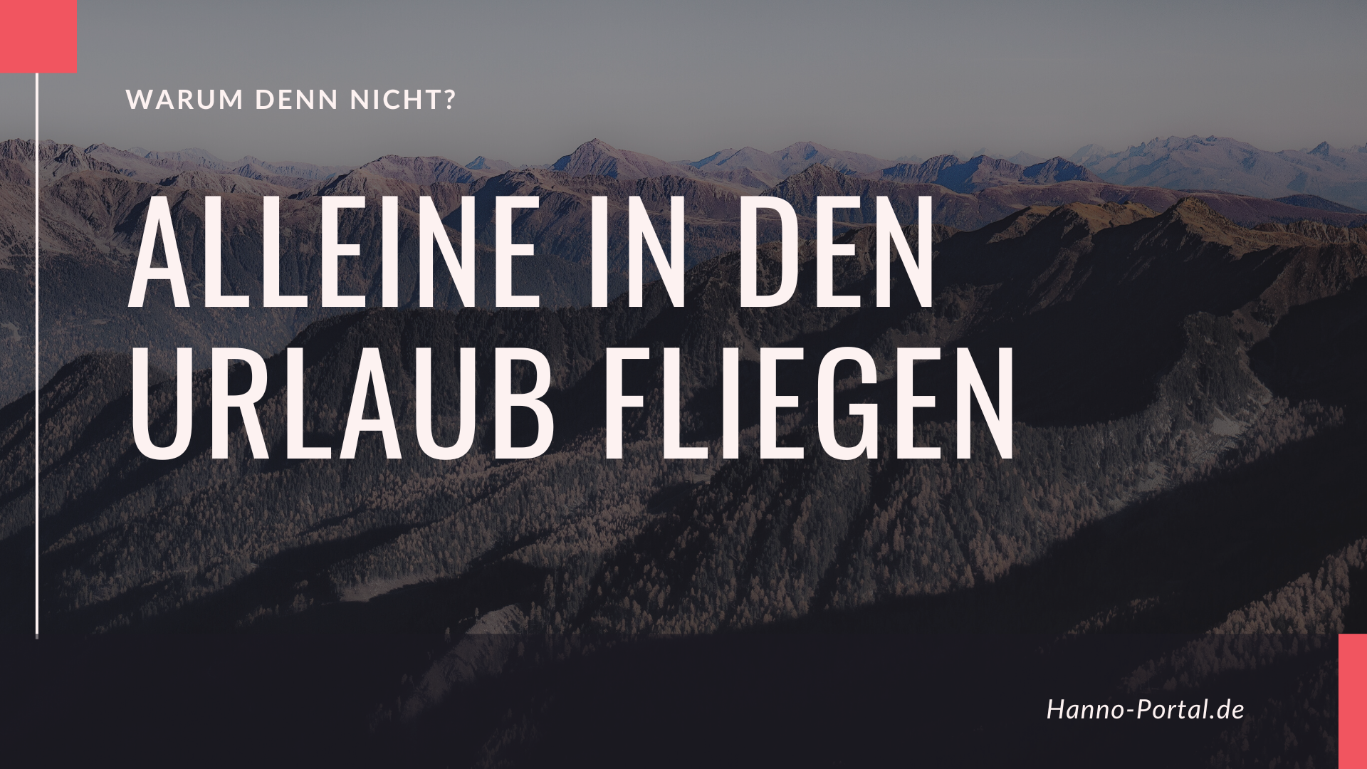 Alleine in den Urlaub fliegen