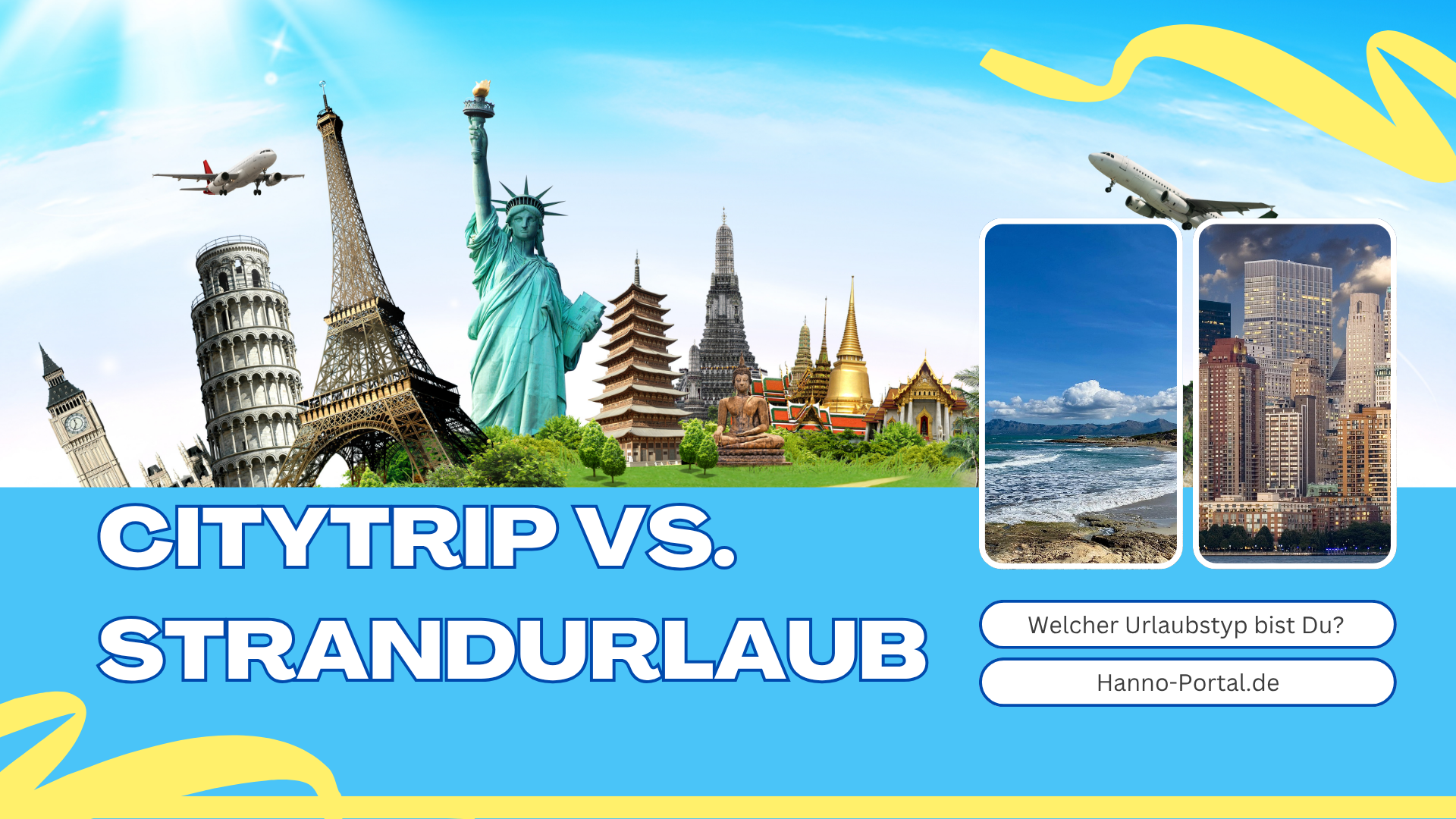 Citytrip vs. Strandurlaub